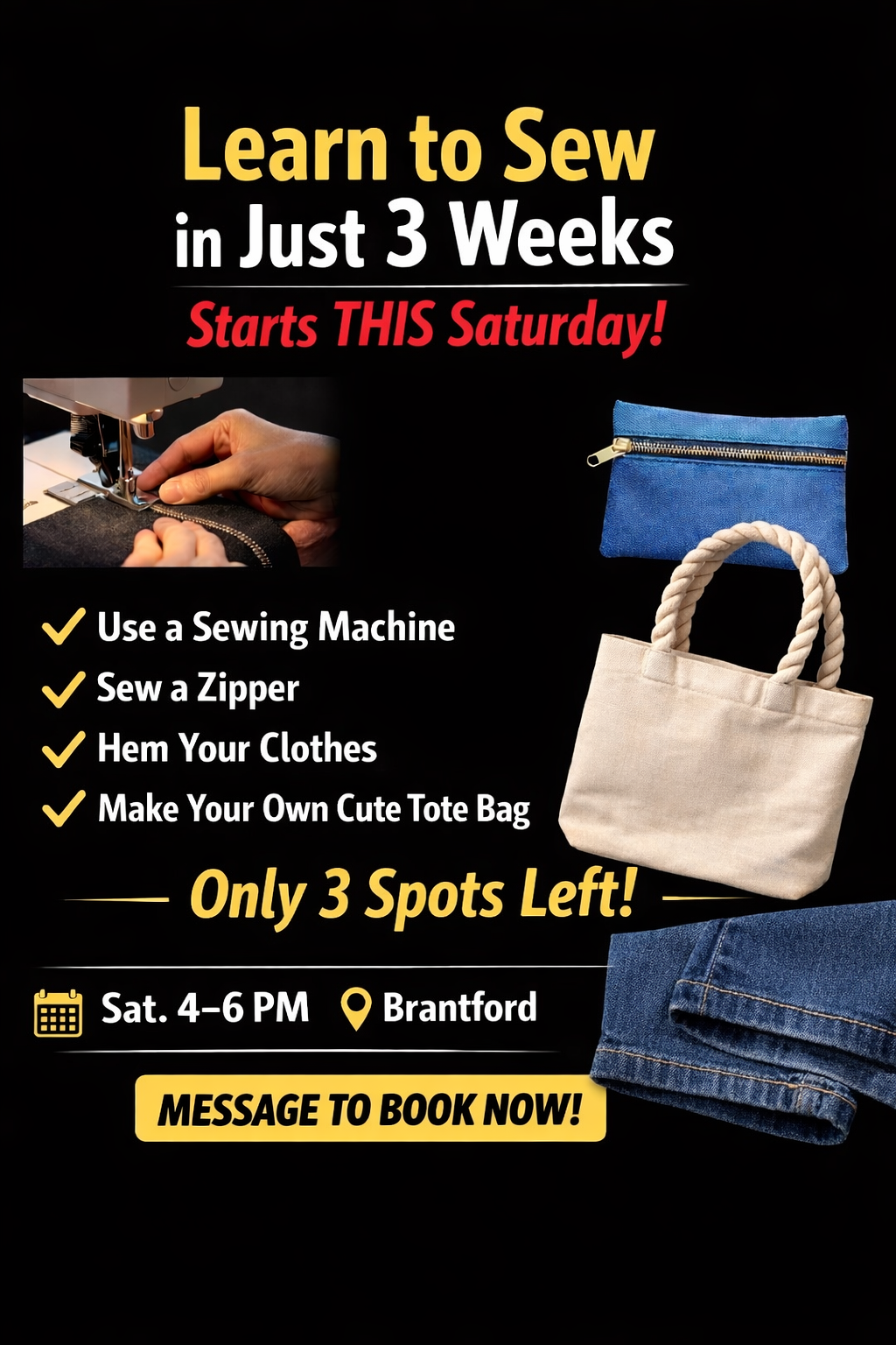 Ready to finally learn how to sew and develop valuable life skills?  3 weeks Saturdays 4 to 6pm BRANTFORD